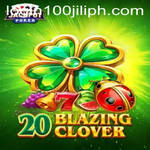 Exploring the Thrills of 20BlazingClover and Securing a Spot with 100jiliph VIP Login